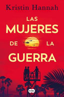 Las mujeres - Kristin Hannah